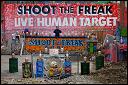 Shoot The Freak with paintballs on the Coney Island boardwalk.